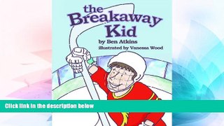 Big Deals  The Breakaway Kid  Best Seller Books Best Seller