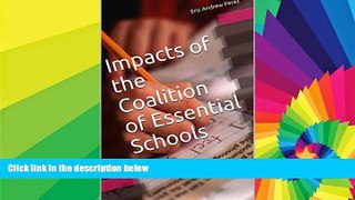 Big Deals  Impacts of the Coalition of Essential Schools  Free Full Read Best Seller