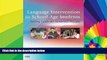 Big Deals  Language Intervention for School-Age Students: Setting Goals for Academic Success, 1e
