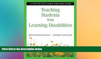 Big Deals  Teaching Students With Learning Disabilities: A Step-by-Step Guide for Educators  Free