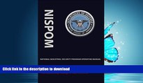 READ THE NEW BOOK National Industrial Security Program Operating Manual (Nispom) READ EBOOK