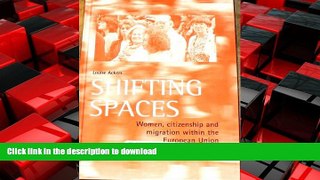 FAVORIT BOOK Shifting spaces: Women, citizenship and migration within the European Union FREE BOOK