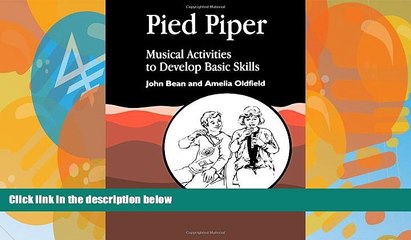 Download Video: Big Deals  Pied Piper: Musical Activities to Develop Basic Skills  Best Seller Books Most Wanted