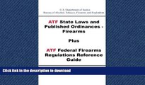 READ THE NEW BOOK ATF State Laws and Published Ordinances - Firearms Plus ATF Federal Firearms