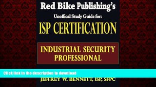 READ THE NEW BOOK ISP Certification-The Industrial Security Professional Exam Manual or How to