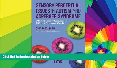 Big Deals  Sensory Perceptual Issues in Autism and Asperger Syndrome, Second Edition: Different