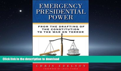 FAVORIT BOOK Emergency Presidential Power: From the Drafting of the Constitution to the War on