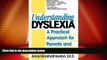 Big Deals  Understanding Dyslexia: A Practical Approach for Parents and Teachers  Best Seller