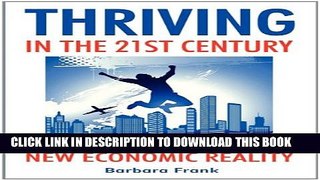 [PDF] Thriving in the 21st Century: Preparing Our Children for the New Economic Reality Popular