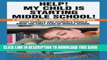 [PDF] Help! My Child is Starting Middle School!: A Survival Handbook for Parents Full Online