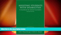 Big Deals  Assisting Students With Disabilities: A Handbook for School Counselors (Professional