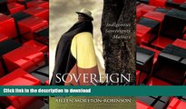 READ THE NEW BOOK Sovereign Subjects: Indigenous Sovereignty Matters (Cultural Studies Series)