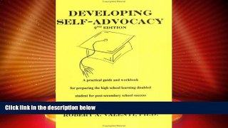 Big Deals  Developing Self-Advocacy,Second Edition: A practical guide and workbook for preparing