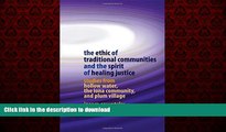 FAVORIT BOOK The Ethic of Traditional Communities and the Spirit of Healing Justice: Studies from