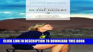 [PDF] It Rained in the Desert: One Woman s Story of Spirit and Resilience Popular Online