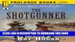 [Read PDF] The Shotgunner (Prologue Western) Download Free