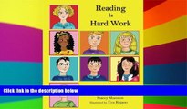 Big Deals  Reading is Hard Work: Helping Children Understand Dyslexia  Free Full Read Best Seller