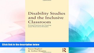 Must Have PDF  Disability Studies and the Inclusive Classroom: Critical Practices for Creating