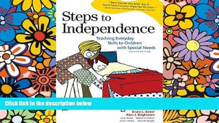 Big Deals  Steps to Independence: Teaching Everyday Skills to Children with Special Needs, Fourth