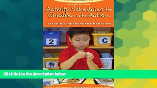 Big Deals  Activity Schedules for Children With Autism, Second Edition: Teaching Independent