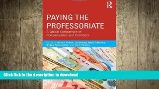 READ BOOK  Paying the Professoriate: A Global Comparison of Compensation and Contracts FULL ONLINE