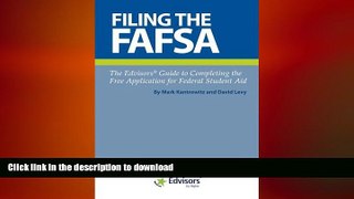 FAVORITE BOOK  Filing the FAFSA: The Edvisors Guide to Completing the Free Application for