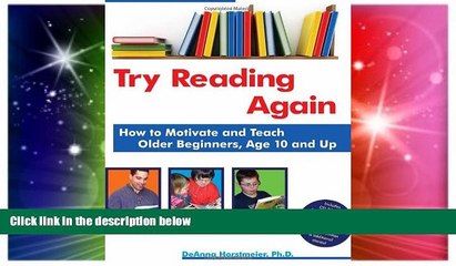 Big Deals  Try Reading Again: How to Motivate and Teach Older Beginners, Age 10 and Up  Best