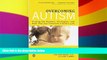 Big Deals  Overcoming Autism: Finding the Answers, Strategies, and Hope That Can Transform a  Best