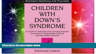 Big Deals  Children with Down s Syndrome: A guide for teachers and support assistants in