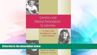 Big Deals  Genetics and Mental Retardation Syndromes: A New Look at Behavior and Interventions