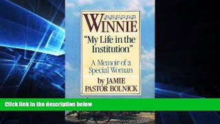 Big Deals  Winnie: My Life in the Institution  Best Seller Books Most Wanted