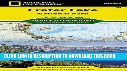 Download Video: [PDF] Crater Lake National Park (National Geographic Trails Illustrated Map) Popular Online