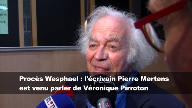 L'écrivain Pierre Mertens témoigne au procès Wesphael