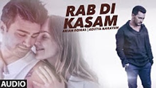 RAB DI KASAM Full Audio Song | Arian Romal, Aditya Narayan | Latest Song 2016