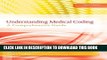 New Book Understanding Medical Coding: A Comprehensive Guide (Book Only)