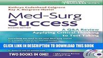 [PDF] Med-Surg Success: A Q A Review Applying Critical Thinking to Test Taking (Davis s Q a