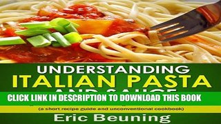 [PDF] Understanding Italian Pasta and Sauce - Making Pasta from Scratch and Cooking Classical