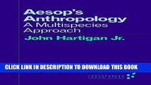 New Book Aesop s Anthropology: A Multispecies Approach (Forerunners: Ideas First)
