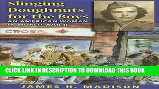 [PDF] Slinging Doughnuts for the Boys: An American Woman in World War II Popular Colection