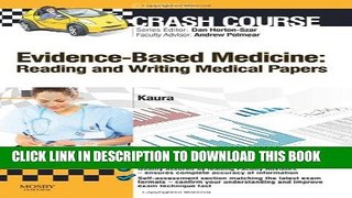 [PDF] Crash Course Evidence-Based Medicine: Reading and Writing Medical Papers, 1e Popular Online