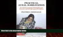 Big Deals  Practical Aural Habilitation: For Speech-Language Pathologists of Hearing-Impaired