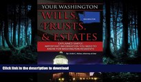 FAVORIT BOOK Your Washington Wills, Trusts,   Estates Explained Simply: Important Information You