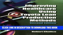 Collection Book Improving Healthcare Using Toyota Lean Production Methods: 46 Steps for Improvement