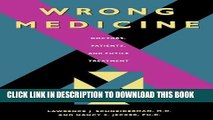 Collection Book Wrong Medicine: Doctors, Patients, and Futile Treatment