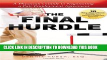 Collection Book The Final Hurdle: A Physician s Guide to Negotiating a Fair Employment Agreement