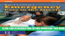 [Read PDF] Nancy Caroline s Emergency Care in the Streets, Vol. 1 Ebook Free