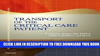 [Read PDF] Transport of the Critical Care Patient - Text and RAPID Transport of the Critical Care
