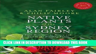 [PDF] Native Plants of the Sydney Region: From Newcastle to Nowra and West to the Dividing Range