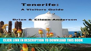 [PDF] Tenerife: A Visitors Guide [Full Ebook]