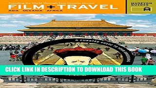 [PDF] Film + Travel Asia, Oceania, Africa: Traveling the World Through Your Favorite Movies